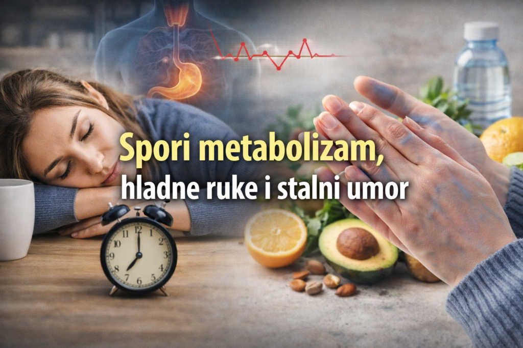 spori-metabolizam-hladne-ruke-stalni-umor